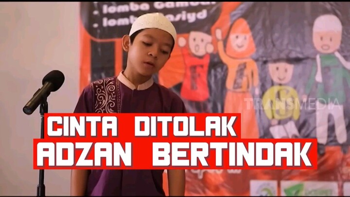 CINTA DITOLAK ADZAN BERTINDAK AKA SUARA ADZAN UNTUK ZASKIA
