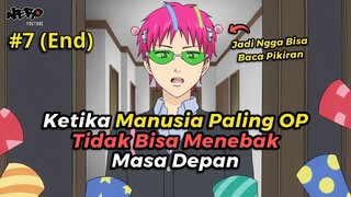 MEMBODOHI MANUSIA PALING OP - ALUR CERITA FILM ANIME SAIKI KUSUO S1 PART 7