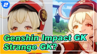 [Genshin Impact GK] Strange GK +1 !_2