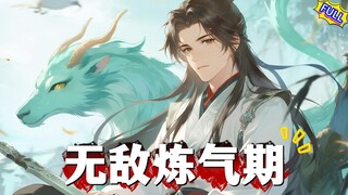 [EN SUB]Invincible Qi Refining Period [FULL VER.]