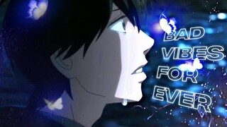 Orange - Bad vibes forever [AMV/EDIT] Sad edit