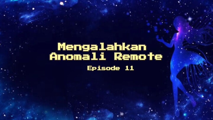 Pahlawan Chaos Energy Melawan Anomali Remote  DRAMA LUCU Season 12 Episode 11