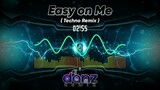 EASY ON ME ( DjDanz Remix ) -Techno Remix | TikTok Viral Remix