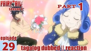 Fairy Tail S1 Episode 29 Part 1 Tagalog Dub | reaction