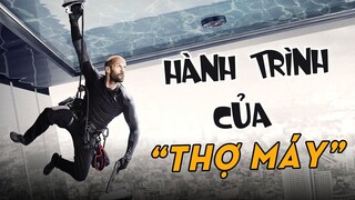 TOÀN BỘ HÀNH TRÌNH CỦA SÁT THỦ THỢ MÁY  - The Mechanic
