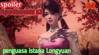 Spoiler Apotheosis S2 Part 32 : Penguasa Istana Longyuan