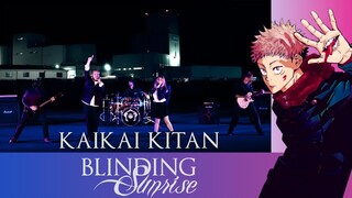 JUJUTSU KAISEN - OP1 - Kaikai Kitan || Blinding Sunrise Cover