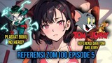 3 Adegan Referensi anime Zom100 Episode 6