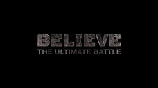 Believe The Ultimate Battle
