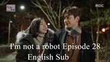 I'm not a robot Episode 28 English Sub
