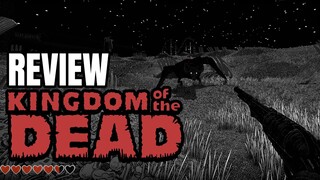 Kingdom of the Dead Review - The Final Verdict