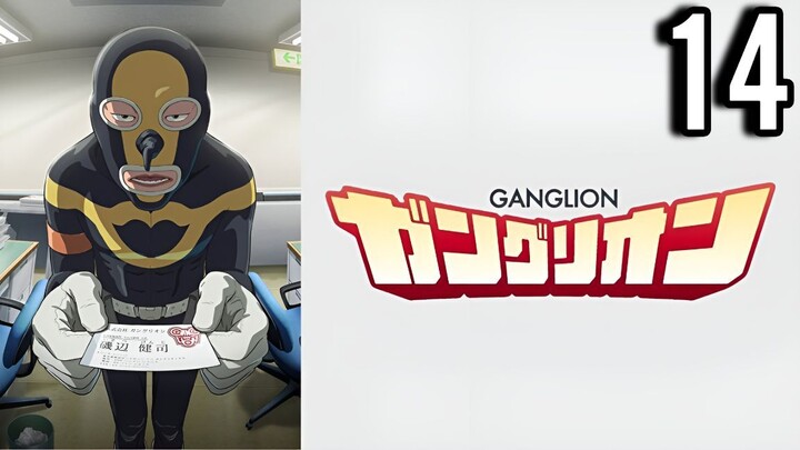 GANGLION Episode 14
