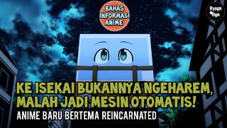 Reinkarnasi Macam Apa Ini?!☠️ - Bahas Informasi Anime [Info&News]