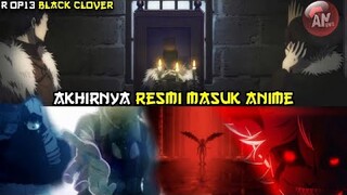 Arc Spade Resmi Dimulai | R OP 13 Black Clover