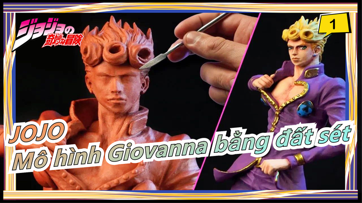 [JOJO] Làm mô hình Giorno Giovanna bằng đất sét|Dr. Garuda_1