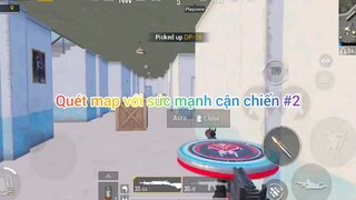 quét map với sức mạnh cấp chiến #2