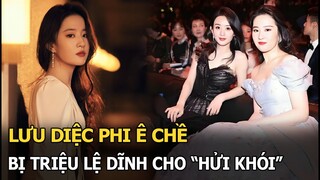 Lưu Diệc Phi ê chề bị Triệu Lệ Dĩnh cho "hửi khói"