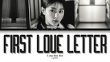 Kang Hye Won First Love Letter Lyrics (강혜원 First Love Letter 가사)