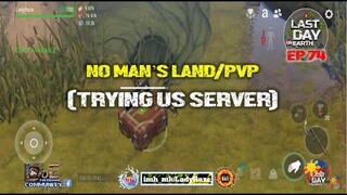 DAILY PVP EP 74 (TRYING US SERVER) - Last Day On Earth: Survival