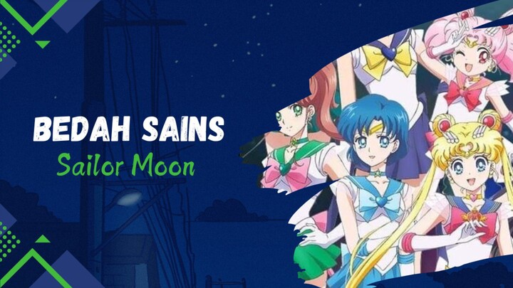 Sailor Moon dalam Perspektif Ilmiah???