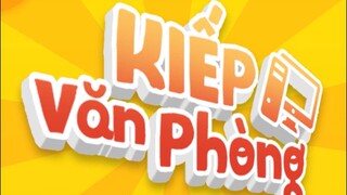 Kiếp Văn Phòng Tập 10