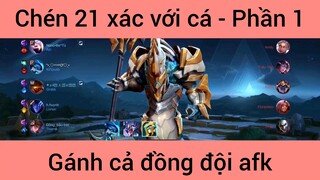 Chén 21 xác với cá gánh cả đồng đội #1