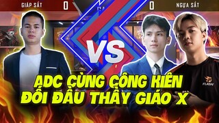 ADC Cùng Công Kiên Đối Đầu Thầy Giáo X Trận Đấu Đỉnh Cao