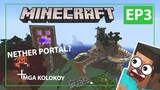Minecraft: Episode 3 - SOBRANG LAKI NG NETHER PORTAL KO (Tagalog)