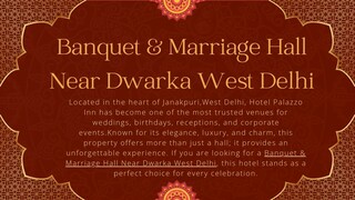 Banquet & Marriage Hall Near Dwarka West Delhi