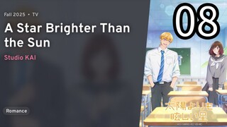 EP 08 Taiyou Yori mo Mabushii Hoshi | A Star Brighter Than the Sun