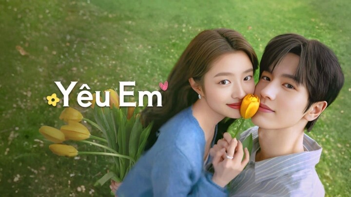 Tập 19| Yêu Em - The Best Thing (Trương Lăng Hách, Từ Nhược Hàm)