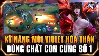 [Liên Quân] Bắn 3 Chiêu Cuối 1 Lúc VIOLET sửa kỹ năng quá khủng khiếp #TNGhoidap