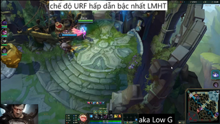 chế độ URF hấp dẫn bậc nhất LMHT #1