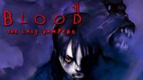 BLOOD:THE LAST VAMPIRE MOVIE engsub