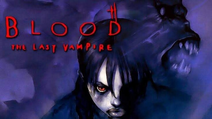 Blood the Last Vampire - Bilibili