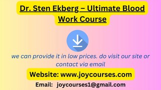 Dr. Sten Ekberg - Ultimate Blood Work Course