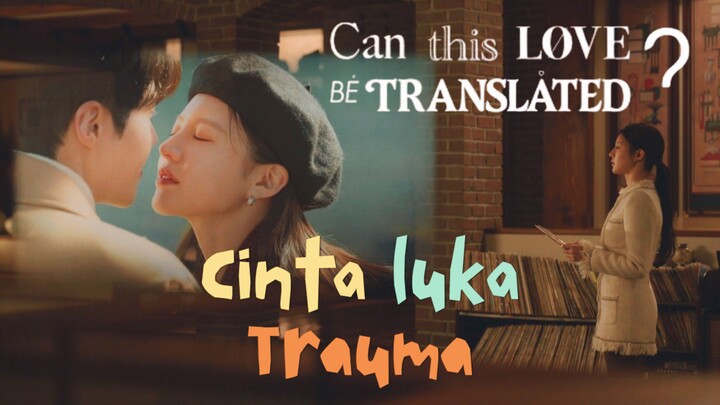 Alur Cerita Can This Love be Translated - Full Episode