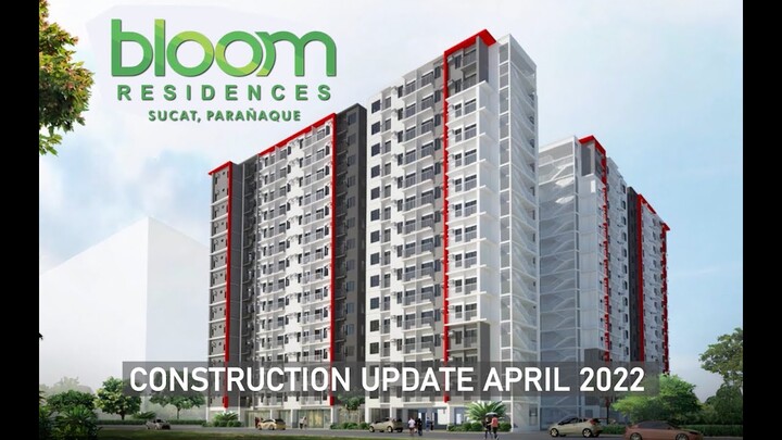 Bloom Residences Construction Update as of April 2022