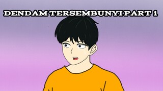DENDAM TERSEMBUNYI PART 1 - ANIMASI SEKOLAH