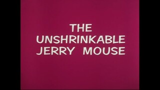 Tom & Jerry S06E06 The Unshrinkable Jerry Mouse