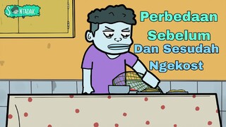 Perbedaan Sebelum Dan Sesudah Ngekost (Animasi Sentadak)