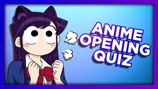 ANIME OPENING QUIZ - 50 Openings [VERY EASY - VERY HARD]