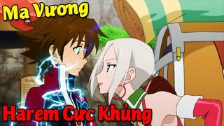 10 Phim Anime Main Là Ma Vương Mạnh Mẽ Có Dàn Harem Cực Khủng #Vua Sáng Tạo