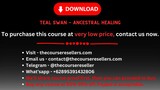 Teal Swan - Ancestral Healing