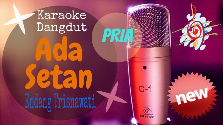Karaoke Ada Setan - Endang Trisnawati New_Nada Pria (Karaoke Dangdut Lirik Tanpa Vocal)