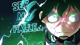 All Might Give His Quirk To Izuku Midoriya🔥 | [AMV] See Me Fallen💙🔥