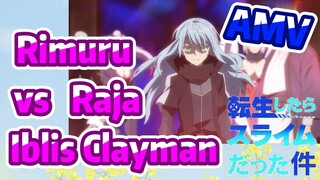 [Slime]AMV |  Rimuru vs Raja Iblis Clayman