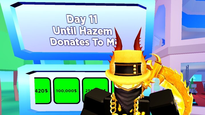 Day 11 Until Hazem Donates To Me