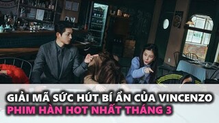 Giải mã sức hút bí ẩn của Vincenzo - phim Hàn hot nhất tháng 3