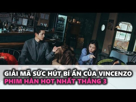 Giải mã sức hút bí ẩn của Vincenzo - phim Hàn hot nhất tháng 3